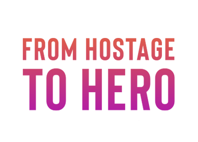 Hostage to Hero